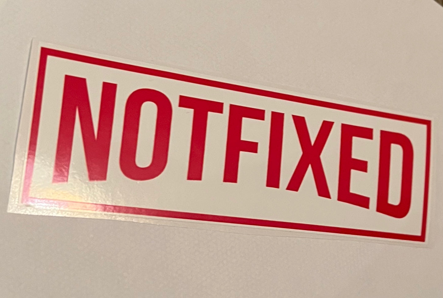 Not Fixed sticker, 12cm long