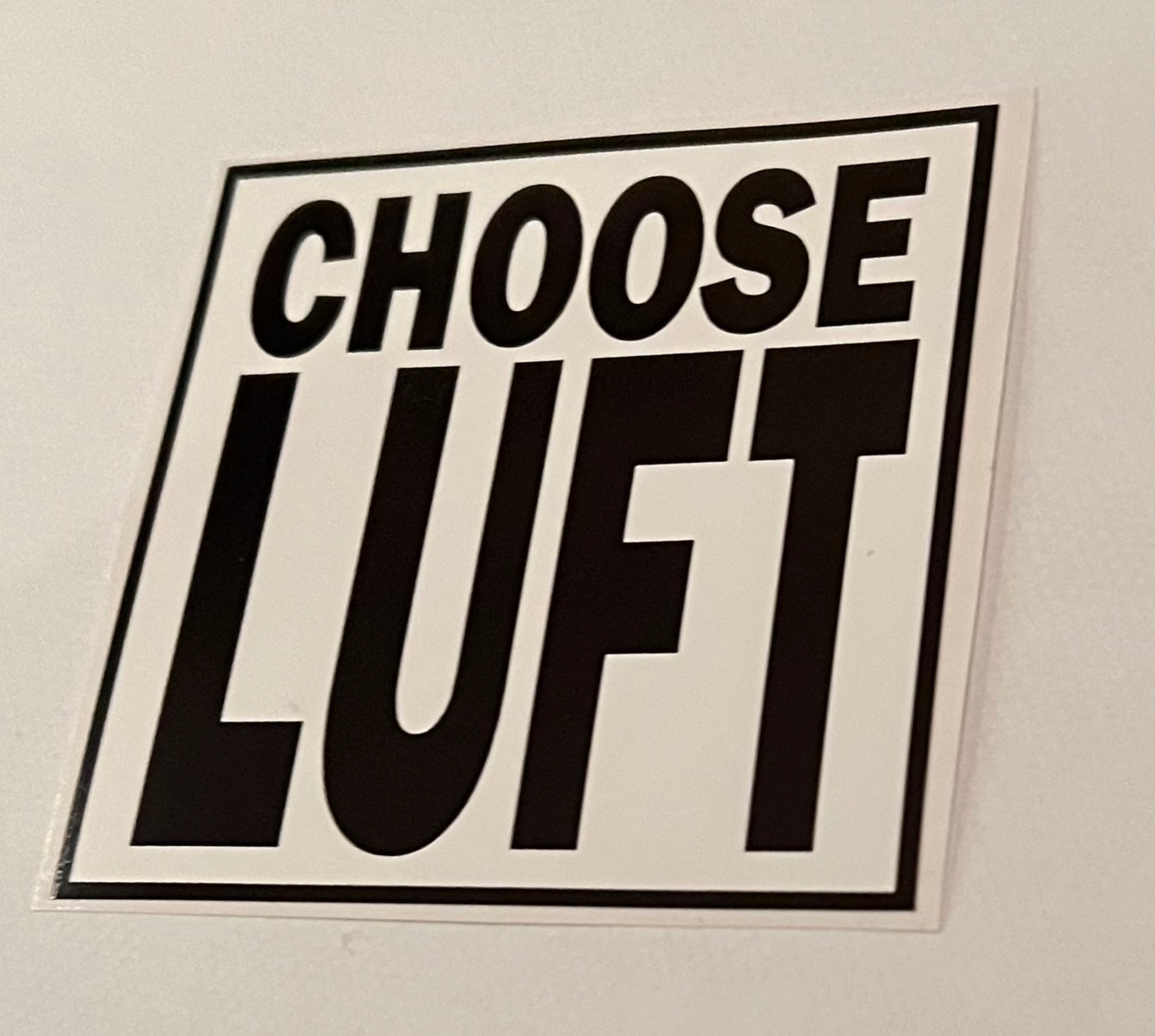 Choose Luft sticker, 7cm square